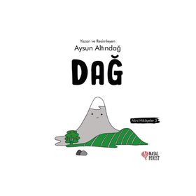 Dağ - Mini Hikaye 3 - Aysun Altındağ