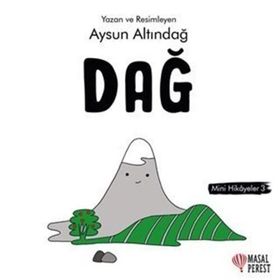 Dağ - Mini Hikaye 3 - Aysun Altındağ