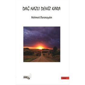 Dağ Nazlı Deniz Kara - Mehmet Baranaydın