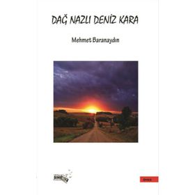 Dağ Nazlı Deniz Kara - Mehmet Baranaydın