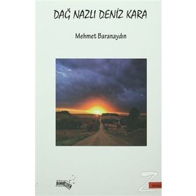 Dağ Nazlı Deniz Kara - Mehmet Baranaydın