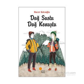 Dağ Sustu Dağ Konuştu - Hacer Kılcıoğlu