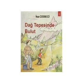 DAĞ TEPESINDE BULUT - İSA CEBECI