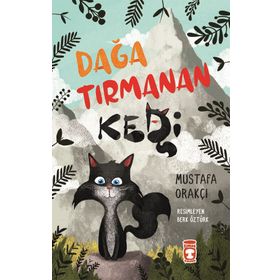 Dağa Tırmanan Kedi - Mustafa Orakçı