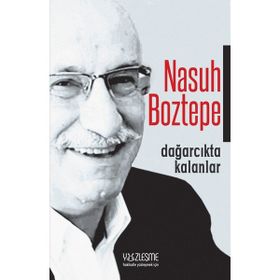 Dağarcıkta Kalanlar - Nasuh Boztepe