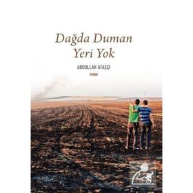 DAĞDA DUMAN YERI YOK - ABDULLAH ATAŞÇI