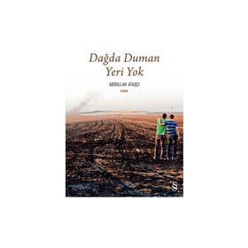 DAĞDA DUMAN YERI YOK - ABDULLAH ATAŞÇI