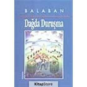 DAĞDA DURUŞMA - BALABAN