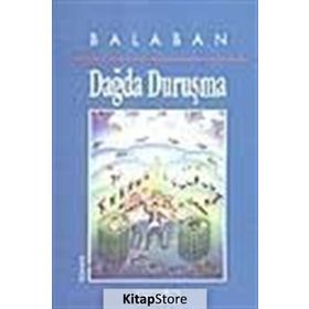 DAĞDA DURUŞMA - BALABAN