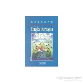 DAĞDA DURUŞMA - BALABAN