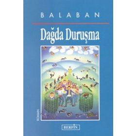 DAĞDA DURUŞMA - BALABAN