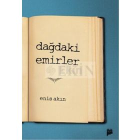DAĞDAKİ EMIRLER - ENIS AKIN