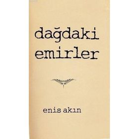 DAĞDAKİ EMIRLER - ENIS AKIN