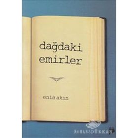 DAĞDAKİ EMIRLER - ENIS AKIN