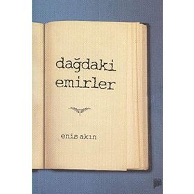 DAĞDAKİ EMIRLER - ENIS AKIN