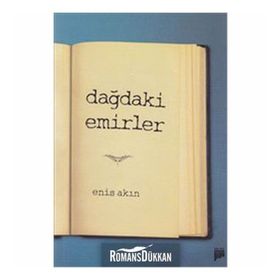 DAĞDAKİ EMIRLER - ENIS AKIN