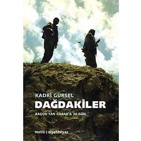 DAĞDAKİLER BAGOK'TAN GABAR'A 26 GÜN - KADRI GÜRSEL