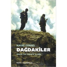 DAĞDAKİLER BAGOK'TAN GABAR'A 26 GÜN - KADRI GÜRSEL