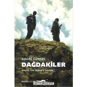 DAĞDAKİLER BAGOK'TAN GABAR'A 26 GÜN - KADRI GÜRSEL