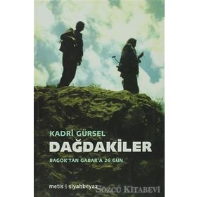DAĞDAKİLER BAGOK'TAN GABAR'A 26 GÜN - KADRI GÜRSEL