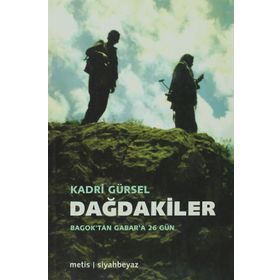DAĞDAKİLER BAGOK'TAN GABAR'A 26 GÜN - KADRI GÜRSEL