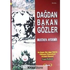 DAĞDAN BAKAN GÖZLER - MUSTAFA AYDEMIR