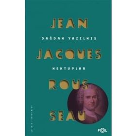 Dağdan Yazılmış Mektuplar - Jean-Jacques Rousseau