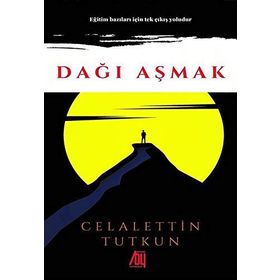 Dağı Aşmak - Celalettin Tutkun