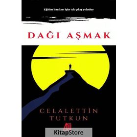 Dağı Aşmak - Celalettin Tutkun