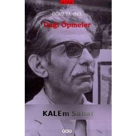 DAĞI ÖPMELER - OĞUZ TANSEL