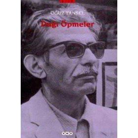 DAĞI ÖPMELER - OĞUZ TANSEL