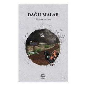 Dağılmalar - Mahsum Ece