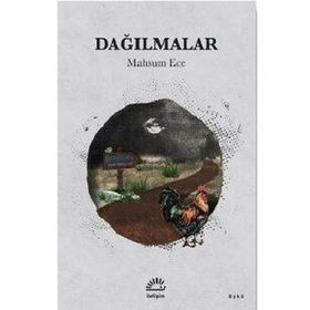 Dağılmalar - Mahsum Ece
