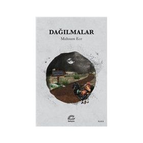 Dağılmalar - Mahsum Ece