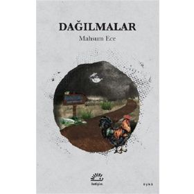 Dağılmalar - Mahsum Ece