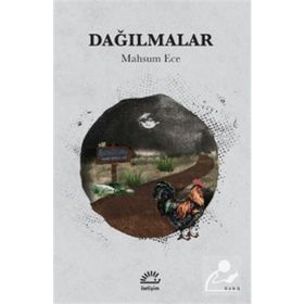 Dağılmalar - Mahsum Ece