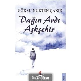 Dağın Ardı Aşkşehir - Göksu Nurten Çakır