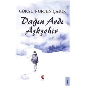 Dağın Ardı Aşkşehir - Göksu Nurten Çakır