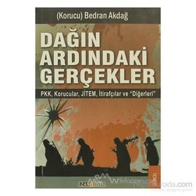 DAĞIN ARDINDAKI GERÇEKLER PKK-KORUCULAR-JİTEM-İTIRAFCILAR VE DIĞERLERI - GENEL