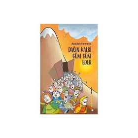 Dağın Kalbi Güm Güm Eder Abdullah Harmancı