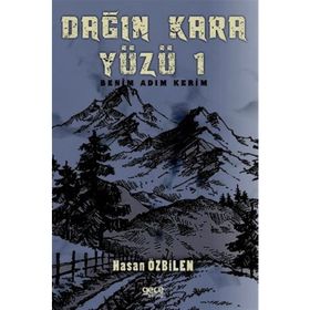 Dağın Kara Yüzü 1 - Hasan Özbilen