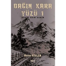 Dağın Kara Yüzü 1 - Hasan Özbilen