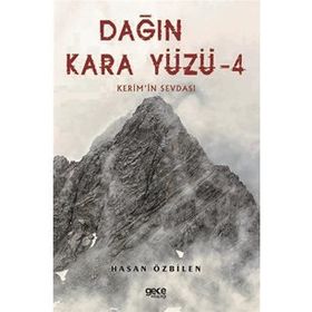 Dağın Kara Yüzü 4 - Hasan Özbilen