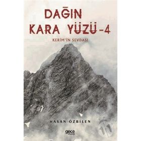 Dağın Kara Yüzü 4 - Hasan Özbilen