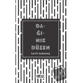 Dağınık Düzen - Sayit Karakaş