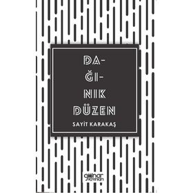 Dağınık Düzen - Sayit Karakaş