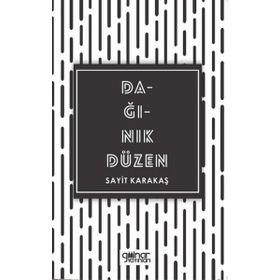 Dağınık Düzen - Sayit Karakaş