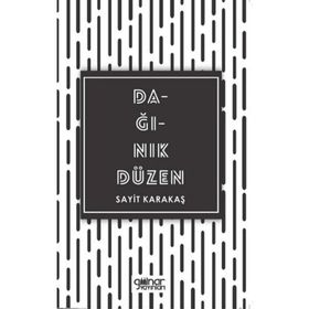 Dağınık Düzen - Sayit Karakaş