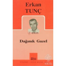 DAĞINIK GAZEL - ERKAN TUNÇ