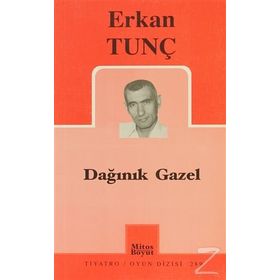 DAĞINIK GAZEL - ERKAN TUNÇ
